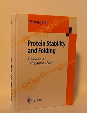 Protein Stability and Folding A Collection of Thermodynamic Data