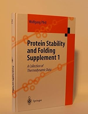 Protein Stability and Folding Supplement 1 A Collection of Thermodynamic Data