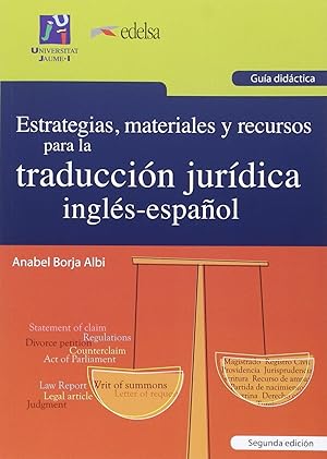 Imagen del vendedor de Estrategias, materiales y recursos para la traduccion jurdica ingl s-espaol a la venta por Imosver