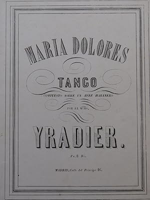 Imagen del vendedor de YRADIER Sebastian Maria Dolores Chant Piano XIXe sicle a la venta por partitions-anciennes