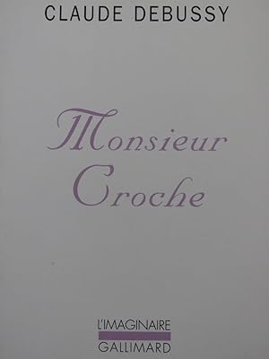 Seller image for DEBUSSY Claude Monsieur Croche et autres crits 1987 for sale by partitions-anciennes