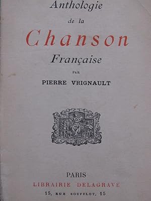 Immagine del venditore per VRIGNAULT Pierre Anthologie de la Chanson Franaise 1931 venduto da partitions-anciennes