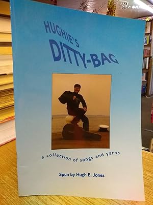 Hughie's Ditty-Bag a collection of songs and Yarns