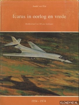 Image du vendeur pour Icarus in oorlog en vrede. Beeldjournaal van 100 jaar luchtvaart (3 delen) mis en vente par Klondyke