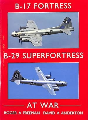 B-17 Fortress and B-29 Superfortress at War