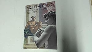 Seller image for Michelangelo Painter, Sculptor and Architect with the Restored Frescoes of the Sistine Chapel and of the Last Judgement for sale by Goldstone Rare Books
