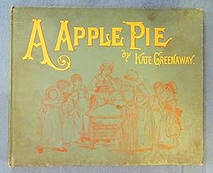 A Apple Pie. By Kate Greenaway. Engraved and printed by Edmund Evans.