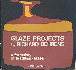 Seller image for Glaze projects. A formulary of leadless glazes for sale by LIBRAIRIE GIL-ARTGIL SARL