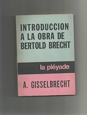 Imagen del vendedor de Introduccin a la obra de Bertold Brecht. a la venta por Librera El Crabo