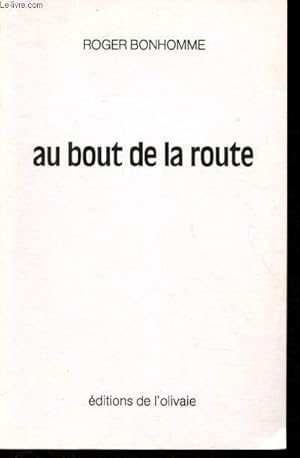 Bild des Verkufers fr Au bout de la route zum Verkauf von Le-Livre