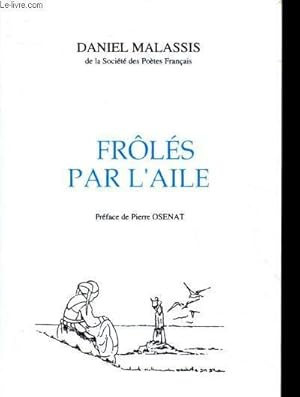 Bild des Verkufers fr Frls par l'aile (anthologie de pomes d'inspiration chrtienne) zum Verkauf von Le-Livre