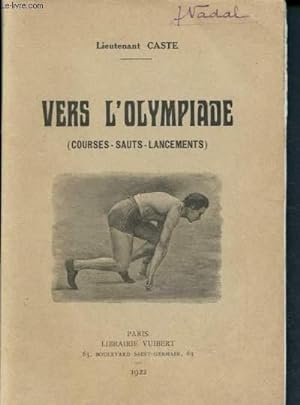 Seller image for Vers l'olympiade (courses- sauts - lancements) for sale by Le-Livre
