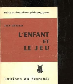 Bild des Verkufers fr L'enfant et le jeu zum Verkauf von Le-Livre