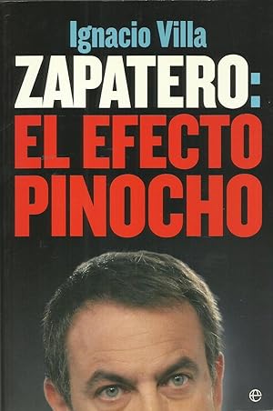 Immagine del venditore per Zapatero : el efecto Pinocho venduto da TU LIBRO DE OCASION