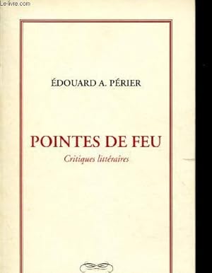 Seller image for Pointes de feu - Critiques littraires for sale by Le-Livre