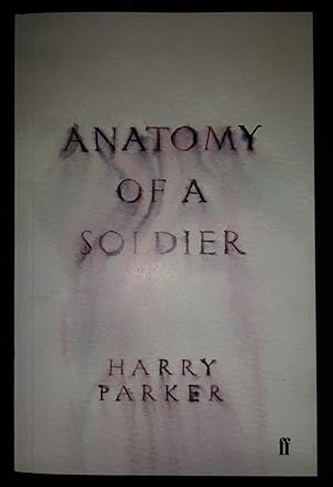 Seller image for ANATOMY OF A SOLDIER for sale by Happyfish Books