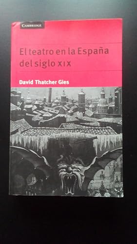 Seller image for TEATRO EN LA ESPAA DEL SIGLO XIX, EL for sale by Libreria Bibliomania