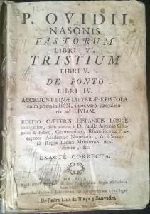 Imagen del vendedor de Fastorum libri VI. Tristium libri V. De ponto libri IV. Accedunt binae litterae: Epistola enim prima in Ibin, altera vero consolatoria ad Liviam a la venta por Librera La Candela