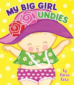 Imagen del vendedor de My Big Girl Undies (Board Book) a la venta por BargainBookStores