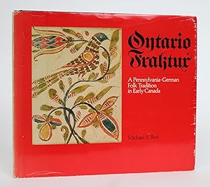 Ontario Fraktur. A Pennsylvania-German Folk Tradition in Early Canada