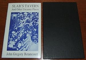 Slab's Tavern and Other Uncanny Places