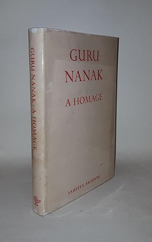Seller image for GURU NANAK A Homage for sale by Rothwell & Dunworth (ABA, ILAB)