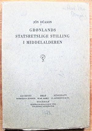 Gronlands Statsretslige Stilling I Middelalderen