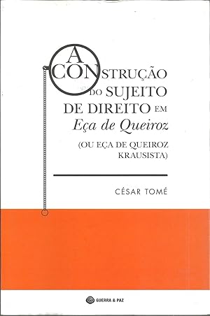 A CONSTRUÇÃO DO SUJEITO DE DIREITO EM EÇA DE QUEIROZ (OU EÇA DE QUEIROZ KRAUSISTA)