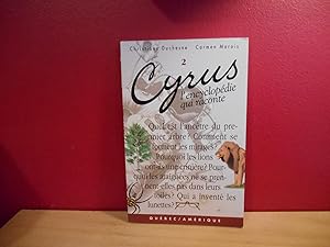 Image du vendeur pour CYRUS T 2 L ENCYCLOPEDIE QUI RACONTE mis en vente par La Bouquinerie  Dd