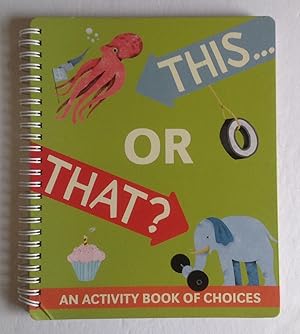 ThisÉor That? An Activity Book of Choices.