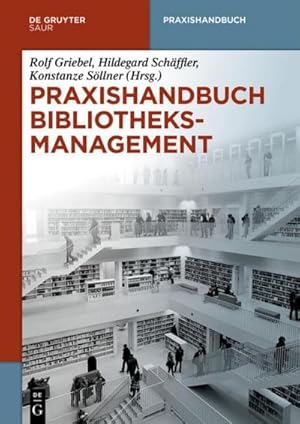 Bild des Verkufers fr Praxishandbuch Bibliotheksmanagement. 2 Bnde zum Verkauf von AHA-BUCH GmbH