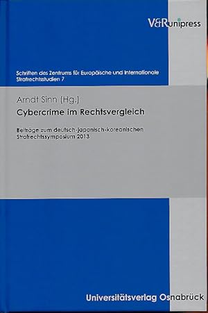 Immagine del venditore per Cybercrime im Rechtsvergleich. Beitrge zum Deutsch-Japanisch-Koreanischen Strafrechtssymposium 2013. Zentrum fr Europische und Internationale Strafrechtsstudien (Osnabrck): Schriften des Zentrums fr Europische und Internationale Strafrechtsstudien Band 7. venduto da Fundus-Online GbR Borkert Schwarz Zerfa