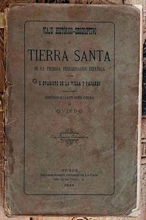 Viaje histórico-descriptivo a Tierra Santa de la primera peregrinación española