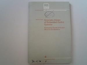 Bild des Verkufers fr Systematic design of embedded control systems : composing models of system structure and behavior. Gesellschaft fr Mathematik und Datenverarbeitung mbH / GMD-Forschungszentrum Informationstechnik: GMD-Bericht ; Nr. 283 zum Verkauf von Antiquariat Bookfarm