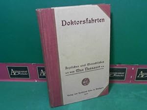 Imagen del vendedor de Doktorsfahrten - rztliches und Menschliches. a la venta por Antiquariat Deinbacher