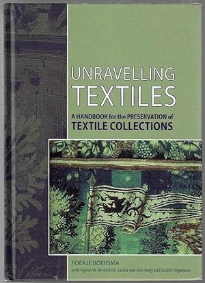 Unravelling Textiles, A Handbook for the Preservation of Textile Collections