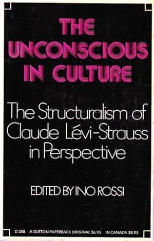 Immagine del venditore per The Unconscious Culture: The Structuralism of Claude Levi-Strauss in Perspective venduto da Goulds Book Arcade, Sydney