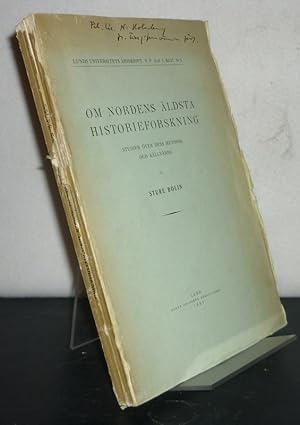 Om nordens äldsta Historieforskning. Studier över dess Metodnik och Källvärde av Sture Bolin. (= ...