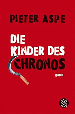 Bild des Verkufers fr Die Kinder des Chronos : Kriminalroman. Pieter Aspe. Aus dem Niederlnd. vo Stefanie Schfer / Fischer ; 17095 zum Verkauf von Antiquariat Buchhandel Daniel Viertel