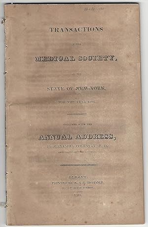 Transactions of the Medical Society of the State of New-York for the year 1825, together with the...