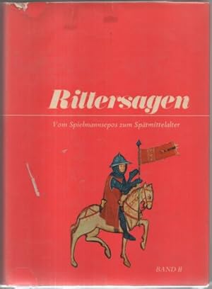 Seller image for Rittersagen. Vom Spielmannsepos zum Sptmittelalter. Zweiter Band. for sale by Leonardu
