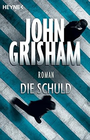 Bild des Verkufers fr Die Schuld : Roman. John Grisham. Aus dem Amerikan. von Bernhard Liesen . zum Verkauf von Antiquariat Buchhandel Daniel Viertel