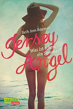 Seller image for Jersey Angel : was ist schon ein Sommer?. Beth Ann Bauman. Aus dem Engl. von Gabriele Kosack / Carlsen ; 1300; Carlsen choice for sale by Antiquariat Buchhandel Daniel Viertel