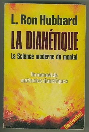 Image du vendeur pour La Dianetique : La Science Moderne du Mentale - Un Manuel de Methode Dianetiques mis en vente par BOOKSTALLblog