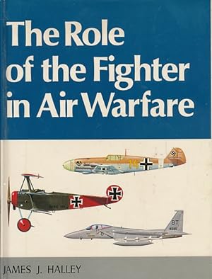 Immagine del venditore per The Role of the Fighter in Air Warfare venduto da Barter Books Ltd