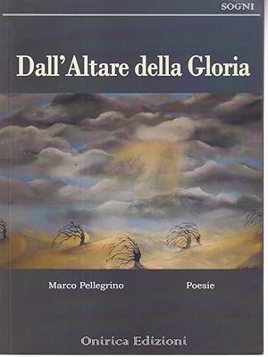 Bild des Verkufers fr Dall'altare alla gloria zum Verkauf von Librodifaccia