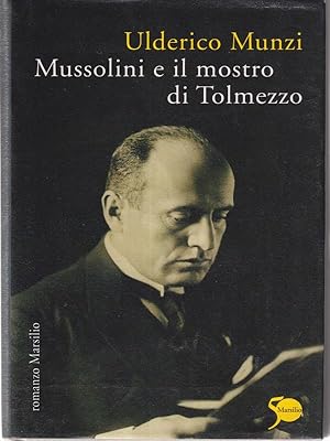 Bild des Verkufers fr Mussolini e il mostro di Tolmezzo zum Verkauf von Librodifaccia
