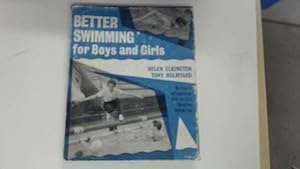 Seller image for Better Swimming for Boys and Girls (The better sport books) for sale by Goldstone Rare Books
