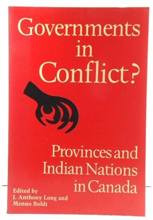 Bild des Verkufers fr Governments in Conflict? Provinces and Indian Nations in Canada zum Verkauf von PsychoBabel & Skoob Books