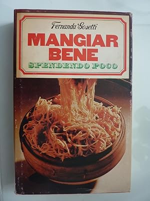 Seller image for MANGIAR BENE SPENDENDO POCO for sale by Historia, Regnum et Nobilia